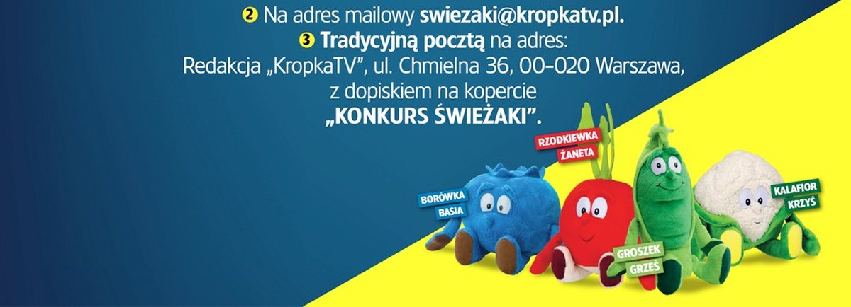 Konkurs, a w nim Świeżaki – 600 sztuk do wygrania w gazetce z sieci Biedronka „KropkaTV”